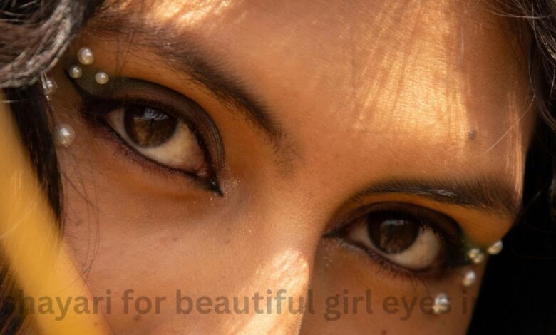 shayari for beautiful girl eyes in hindi